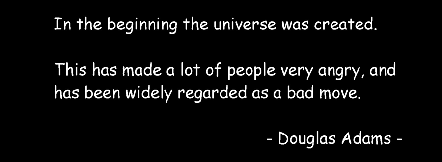 Douglas Adams on the creation of the universe